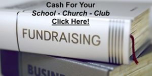 Fundraising for Schools, Churches, or Clubs