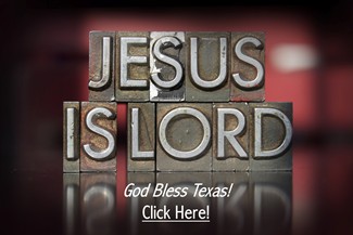 Jesus Is Lord - God Bless Texas